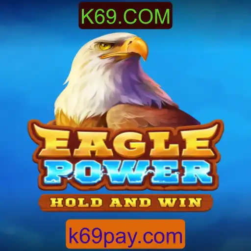 EaglePower: Descubra o Fascinante Universo de Aventura e Estratégia com K69.COM